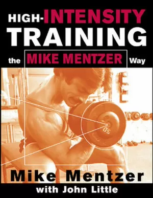 HIGH-INTENSITY TRAINING THE MIKE MENTZER WAY