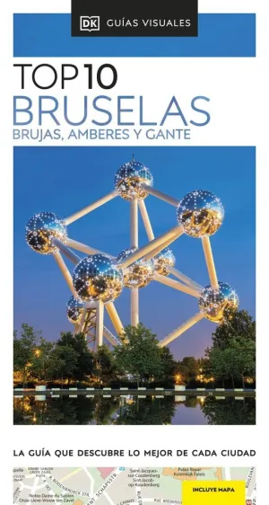 BRUSELAS BRUJAS AMBERES Y GANTE GUIAS VISUALES TOP
