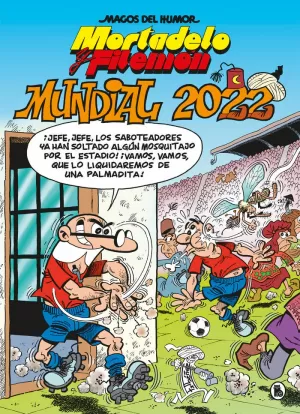 MORTADELO Y FILEMON MUNDIAL 2022 MAGOS DEL HUMOR 2