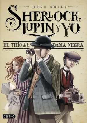 SHERLOCK LUPIN Y YO 1 EL TRIO DE LA DAMA NEGRA