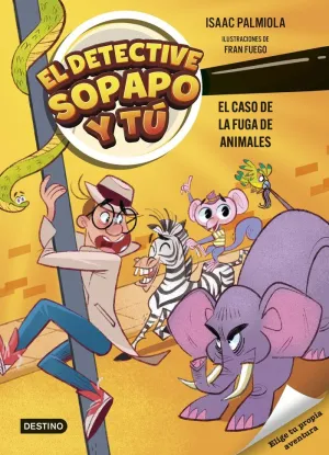 EL DETECTIVE SOPAPO Y TU 2 EL CASO DE LA FUGA DE A