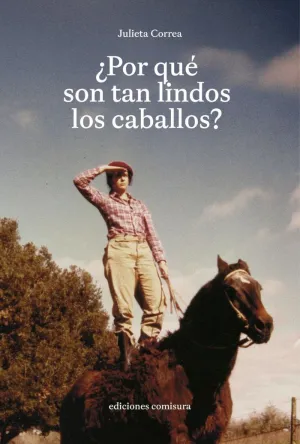 ¿POR QUÉ SON TAN LINDOS LOS CABALLOS?