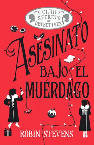 ASESINATO BAJO EL MUÉRDAGO (COZY MYSTERY JUVENIL)