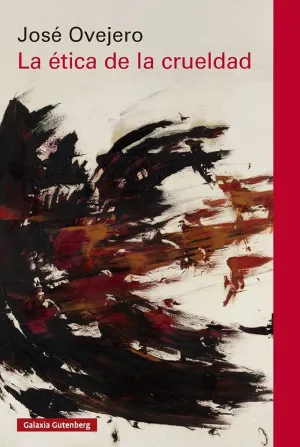 ETICA DE LA CRUELDAD, LA
