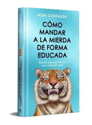 CÓMO MANDAR A LA MIERDA DE FORMA EDUCADA (EDICIÓN LIMITADA ESPECIAL NAVIDAD)