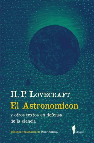 EL ASTRONOMICON Y OTROS TEXTOS EN DEFENSA DE LA CIENCIA