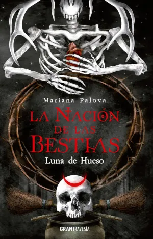 NACIÓN DE LAS BESTIAS, LA - LUNA DE HUESO