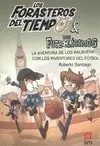 LOS FORASTEROS DEL TIEMPO 9: LA AVENTURA DE LOS BALBUENA CON LOS