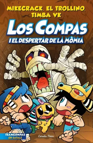 LOS COMPAS 9 LOS COMPAS I EL DESPERTAR DE LA MOMIA