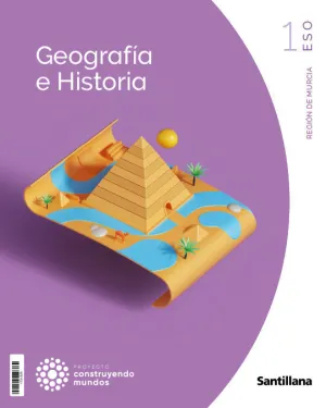 GEOGRAFIA HISTORIA 1ºESO MURCIA 24 CONSTRUYENDO MU