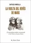 LA VUELTA DEL REVES DE MARX