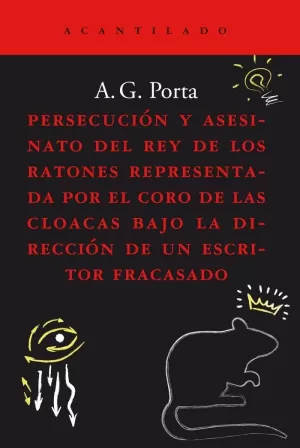 PERSECUCIÓN Y ASESINATO DEL REY DE LOS RATONES REPRESENTADA POR EL CORO DE LAS C