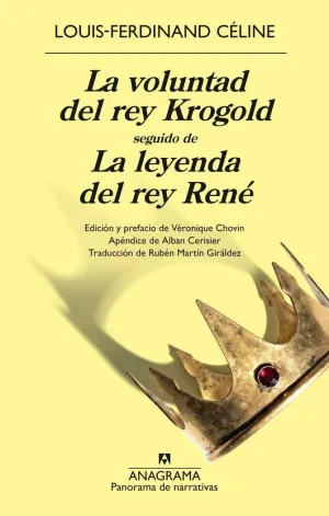 LA VOLUNTAD DEL REY KROGOLD SEGUIDO DE LA LEYENDA DEL REY RENÉ
