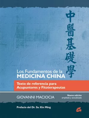 FUNDAMENTOS DE LA MEDICINA CHINA,LOS