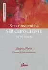 SER CONSCIENTE DE SER CONSCIENTE