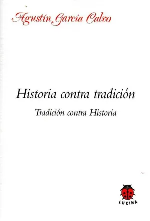 HISTORIA CONTRA TRADICION TRADICION CONTRA HISTORI