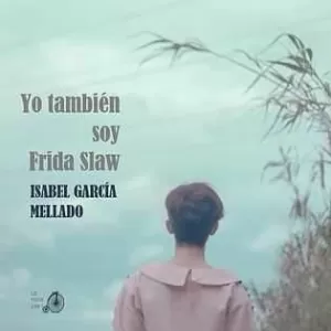 YO TAMBIÉN SOY FRIDA SLAW