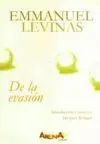 DE LA EVASION