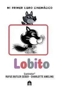 LOBITO: MI PRIMER LIBRO CINEMAGICO