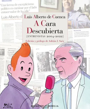 LUIS ALBERTO DE CUENCA A CARA DESCUBIERTA