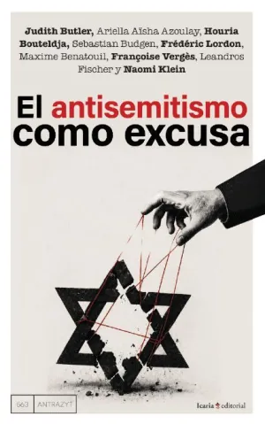 EL ANTISEMITISMO COMO EXCUSA