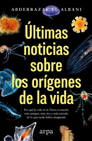 ÚLTIMAS NOTICIAS SOBRE LOS ORÍGENES DE LA VIDA