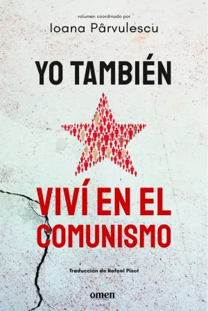 YO TAMBIÉN VIVÍ EN EL COMUNISMO