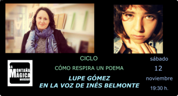 Lupe Gómez en la voz de Inés Belmonte (Cómo respira un poema).